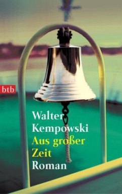 Aus großer Zeit - Kempowski, Walter