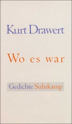 Wo es war - Drawert, Kurt