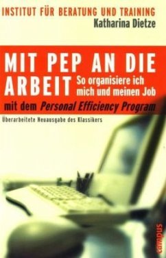 Mit PEP an die Arbeit! - Dietze, Katharina