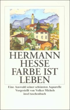 Farbe ist Leben - Hesse, Hermann