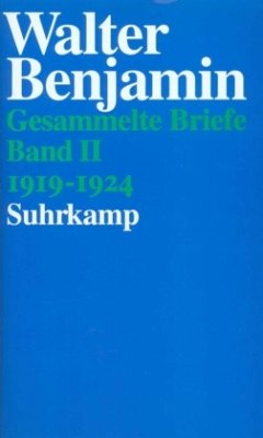 1919-1924 / Gesammelte Briefe, 6 Bde. 2 - Benjamin, Walter