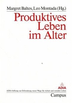 Produktives Leben im Alter - Baltes, Margret; Montada, Leo