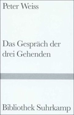 Das Gespräch der drei Gehenden - Weiß, Peter