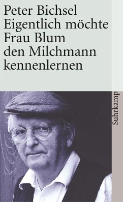 Eigentlich möchte Frau Blum den Milchmann kennenlernen - Bichsel, Peter