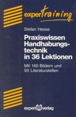 Praxiswissen Handhabetechnik in 36 Lektionen - Hesse, Stefan