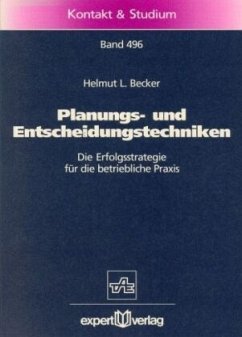 Planungs- und Entscheidungstechniken - Becker, Helmut L.