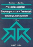 Projektmanagement, Gruppenprozesse, Teamarbeit