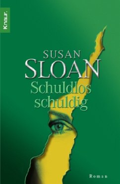 Schuldlos schuldig - Sloan, Susan R.