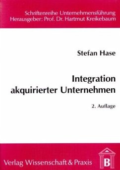 Integration akquirierter Unternehmen. - Hase, Stefan