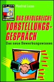 Das erfolgreiche Vorstellungsgespräch