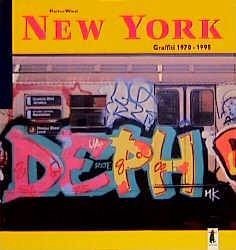 New York Graffiti 1970-1995 - Wiese, Markus