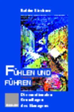 Fühlen und Führen - Kirchner, Baldur