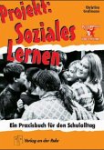 Projekt Soziales Lernen Projekt Soziales Lernen