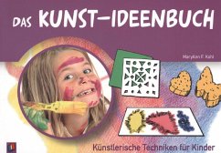 Das Kunst-Ideenbuch - Kohl, MaryAnn F.