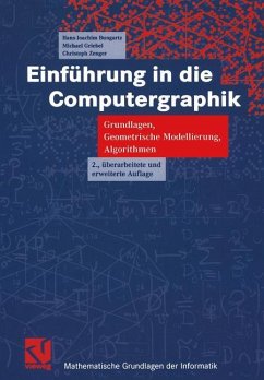 Einführung in die Computergraphik - Bungartz, Hans-Joachim;Griebel, Michael;Zenger, Christoph