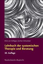 Lehrbuch der systemischen Therapie und Beratung - Schlippe, Arist von / Schweitzer, Jochen