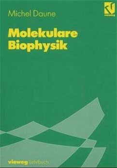 Molekulare Biophysik - Daune, Michel