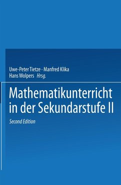 Mathematikunterricht in der Sekundarstufe II - Tietze, Uwe-Peter;Klika, Manfred