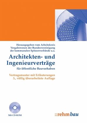 Architekten- und Ingenieurverträge für öffentliche Bauvorhaben, m. CD-ROM Architekten- und Ingenieurverträge für öffentliche Bauvorhaben, m. CD-ROM