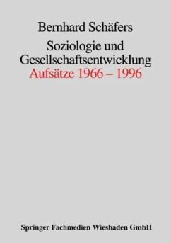 Soziologie und Gesellschaftsentwicklung - Schäfers, Bernhard