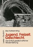 Jugend, Freizeit, Geschlecht Jugend, Freizeit, Geschlecht