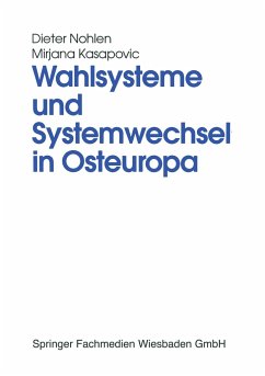 Wahlsysteme und Systemwechsel in Osteuropa - Nohlen, Dieter; Kasapovic, Mirjana