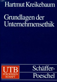 Grundlagen der Unternehmensethik - Kreikebaum, Hartmut