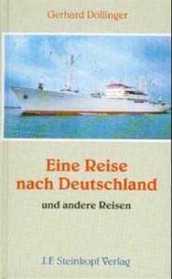 Eine Reise nach Deutschland - Dollinger, Gerhard