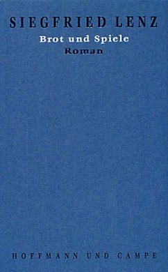 Brot und Spiele / Werkausgabe in Einzelbänden 4 - Lenz, Siegfried