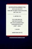 Quellensammlung zur Geschichte der deutschen Sozialpolitik 1867-1914 / Von der Reichsgründungszeit bis zur kaiserlichen Sozialbotschaft (1867-1881) / Arbeiterschutz / Quellensammlung zur Geschichte der deutschen Sozialpolitik 1867 bis 1914 Abt.1, Bd.3