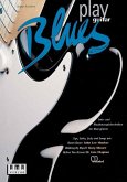 Play Blues Guitar. Inkl. CD