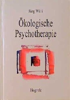 Ökologische Psychotherapie - Willi, Jürg