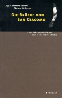 Die Brücke von San Giacomo - Lombardi-Satriani, Luigi M.; Meligrana, Mariano