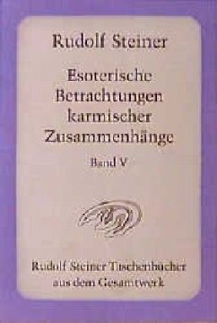 Esoterische Betrachtungen karmischer Zusammenhänge 5 - Steiner, Rudolf