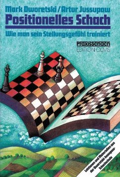 Positionelles Schach - Dworetski, Mark;Jussupow, Artur