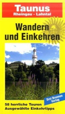 Taunus, Rheingau, Lahntal / Wandern und Einkehren 28