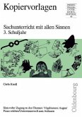 Sachunterricht mit allen Sinnen, 3. Schuljahr