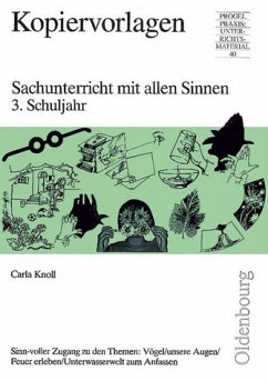 Sachunterricht mit allen Sinnen, 3. Schuljahr - Knoll, Carla