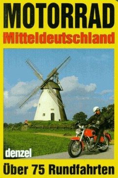 Motorradtouren Mitteldeutschland - Denzel, Eduard
