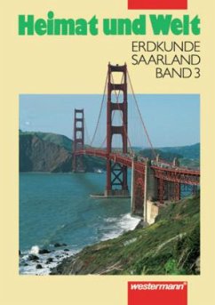 Cover 9./10. Schuljahr / Heimat und Welt, Erdkunde für das Saarland, Ausgabe für die Erweiterte Realschule Bd.3
