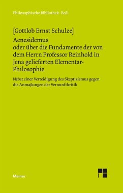 Aenesidemus oder über die Fundamente der von Herrn Professor Reinhold in Jena gelieferten Elementar-Philosophie - Schultze, Gottlob Ernst