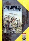 10. Schuljahr / Unterwegs, Lesebuch, Allgemeine Ausgabe