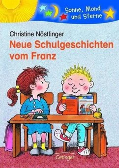 Neue Schulgeschichten vom Franz - Nöstlinger, Christine