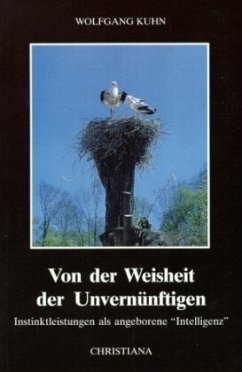 Von der Weisheit der Unvernünftigen - Kuhn, Wolfgang