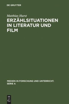 Erzählsituationen in Literatur und Film - Hurst, Matthias