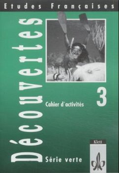 Cahier d' activites / Etudes Francaises, Decouvertes, Serie verte Bd.3