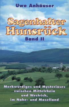 Sagenhafter Hunsrück Bd.2 - Anhäuser, Uwe