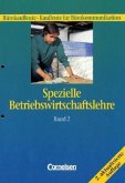 Anfrage- und Auftragsabwicklung, Beschaffung, Lagerhaltung, angewandtes Rechnungswesen / Spezielle Betriebswirtschaftslehre, Bürokaufleute, Kaufleute für Bürokommunikation Bd.2