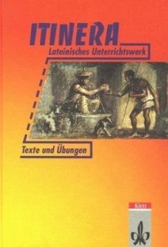 ITINERA. Texte und Übungen / Itinera - Lateinisches Unterrichtswerk 1 - Kolschöwsky, Dieter;Steinmeyer, Angela;Tischleder, Hermann