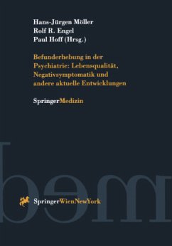 Befunderhebung in der Psychiatrie: Lebensqualität, Negativsymptomatik und andere aktuelle Entwicklungen - Möller